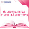 Tài liệu tham khảo: VI SINH - KÝ SINH TRÙNG