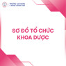 SƠ ĐỒ TỔ CHỨC KHOA DƯỢC
