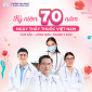 KỶ NIỆM 70 NĂM NGÀY THẦY THUỐC VIỆT NAM (27/02/1955 - 27/02/2025) 